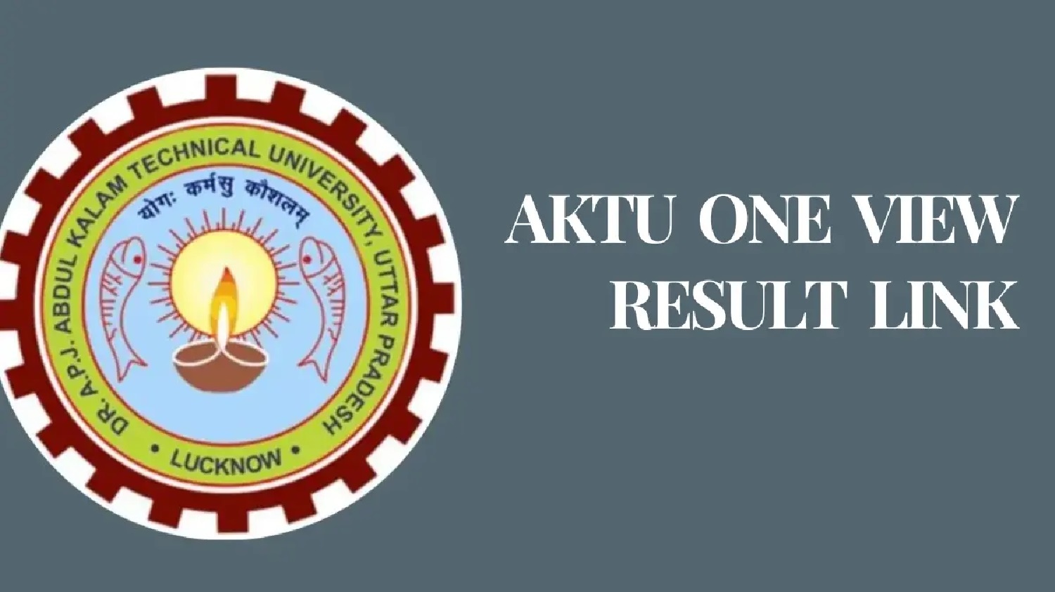 AKTU Declares Odd Semester Results for 2024, Students Can Now Check Their Results Online