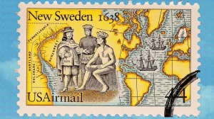 New Sweden, the unknown and tiny colony that helped the birth of the United States 250 years ago